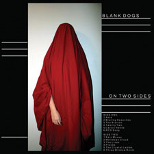 Blank Dogs: On Two Sides front