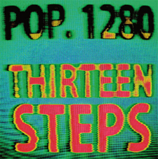 Pop. 1280: Thirteen Steps
