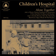 Children’s Hospital: Alone Together