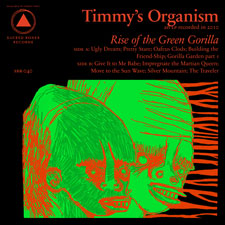 Timmy’s Organism: Rise of the Green Gorilla