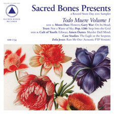 Sacred Bones Presents: Todo Muere vol. 1