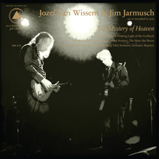 Jozef Van Wissem & Jim Jarmusch: The Mystery of Heaven
