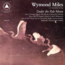 Wymond Miles: Under the Pale Moon