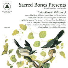 Sacred Bones Presents: Todo Muere vol. 3