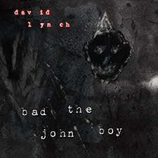 David Lynch: Bad the John Boy